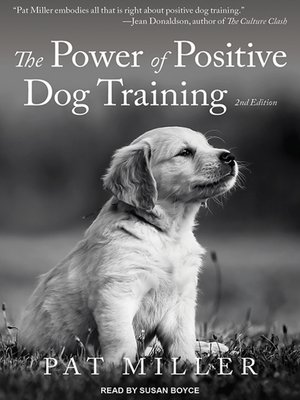cover image of The Power of Positive Dog Training